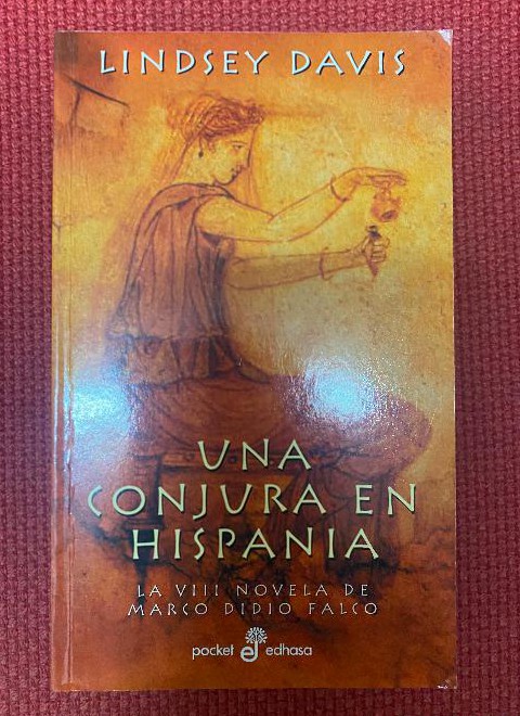 Una conjura en Hispania (viii) (Bolsillo) (Pocket) - Lindsey Davis Hernán Sabaté