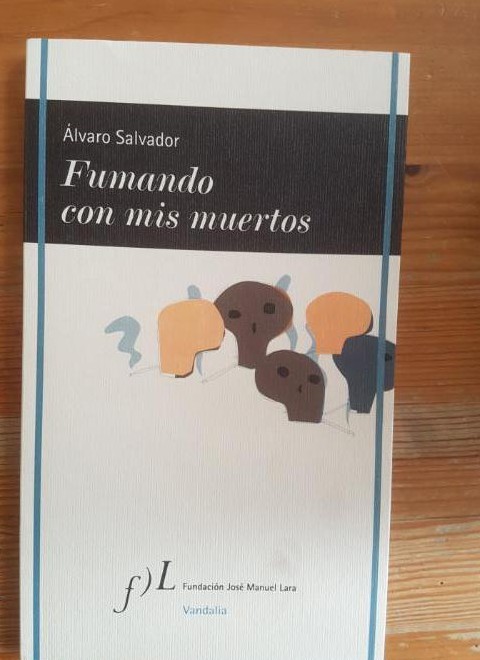 Fumando con mis muertos (VANDALIA) - Álvaro Salvador