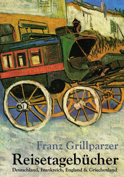Reisetagebücher - Franz Grillparzer