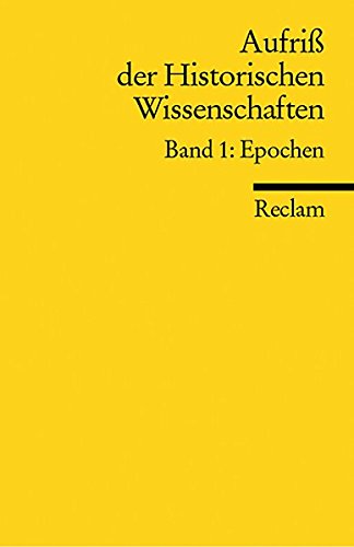 Aufriss der Historischen Wissenschaften: Epochen (Reclams Universal-Bibliothek) - Maurer, Michael