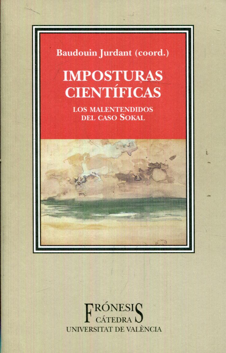 Imposturas científicas. Los malentendidos del caso Sokal Jurdant, Baudouin (coord.) [ ] [Softcover]