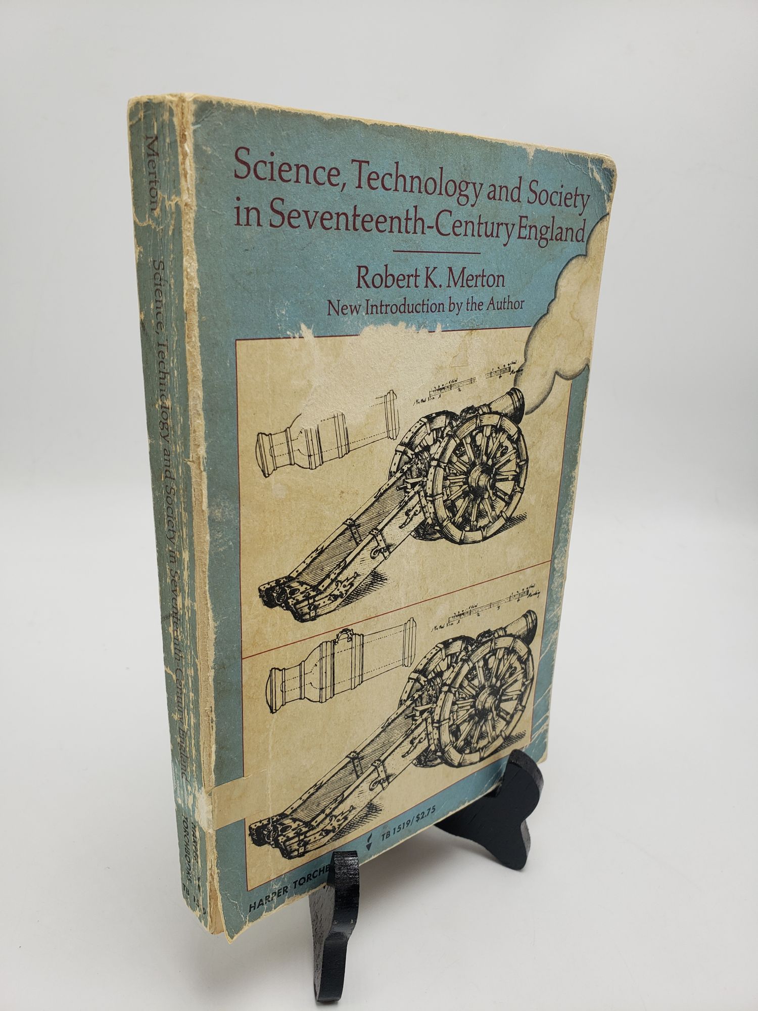 Science, Technology and Society in Seventeenth-Century England - Robert K. Merton