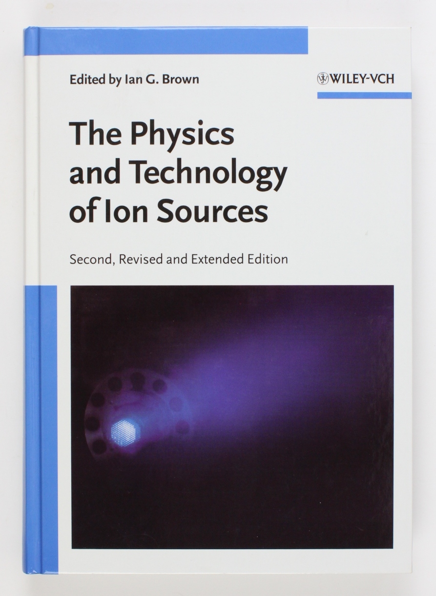 The Physics and Technology of Ion Sources - Brown, Ian G.