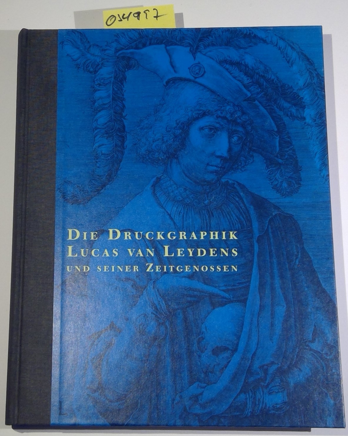 Die Druckgraphik Lucas Van Leydens Und Seiner Zeitgenossen: Bestandeskatalog Der Graphischen Sammlung Der ETH Zurich - Matile, Michael