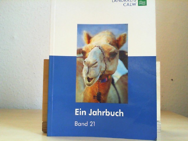 Der Landkreis Calw. Ein Jahrbuch 2003. Band 21. - Landkreis Calw (Hrsg.) und Vogel, Gabriele und Karl-Heinz Fischer