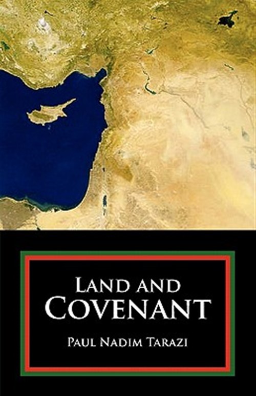 Land And Covenant - Tarazi, Paul Nadim