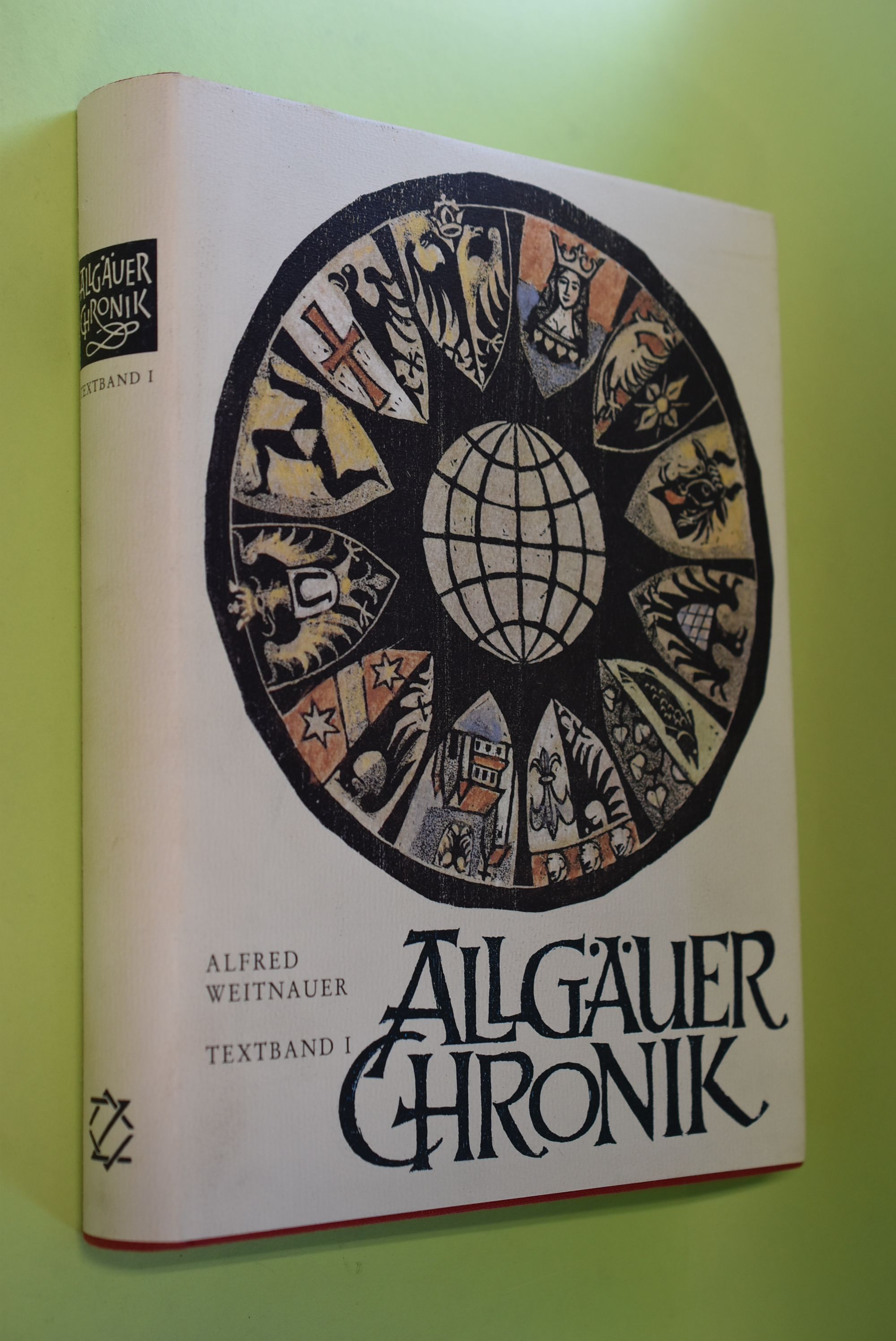 Allgäuer Chronik Textband 1: Von Anbeginn bis zum Jahr 1500. mit Grafiken von Heinz Schubert - Weitnauer, Alfred