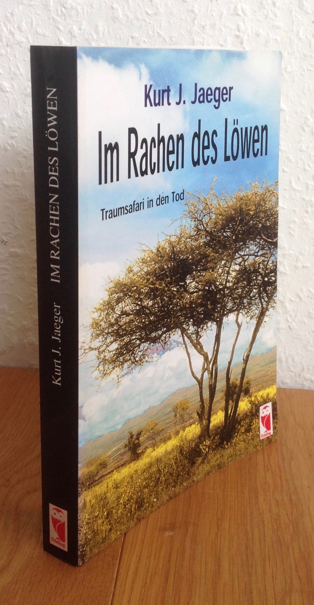 Im Rachen des Löwen. Traumsafari in den Tod. - Jaeger, Kurt J.