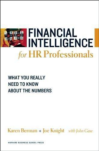 Financial Intelligence for HR Professionals: What You Really Need to Know About the Numbers (Harvard Financial Intelligence) - Berman, Karen