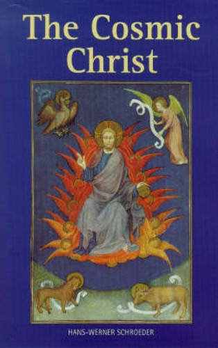 The Cosmic Christ - Schroeder, Hans-Werner