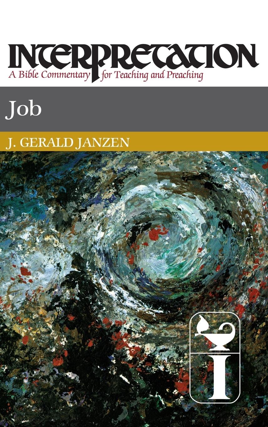 Job: Interpretation: A Bible Commentary for Teaching and Preaching - Janzen, J. Gerald