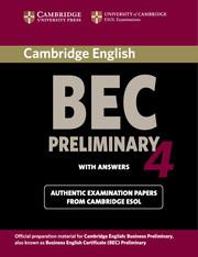 Cambridge BEC 4 Preliminary Student\\ s Book with answer - Cambridge Esol