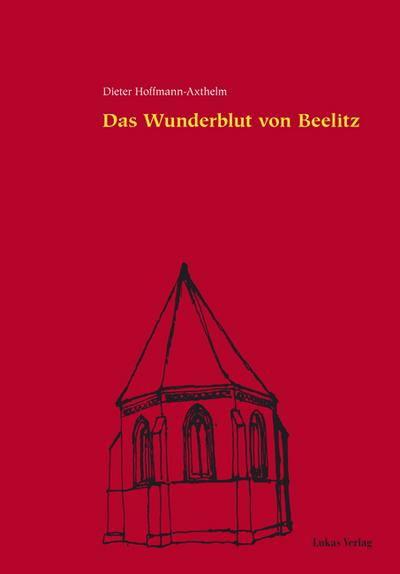 Hoffmann-Axthelm, D: Wunderblut von Beelitz - Dieter Hoffmann-Axthelm