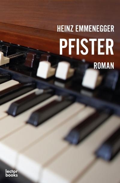 Pfister : Roman - Heinz Emmenegger