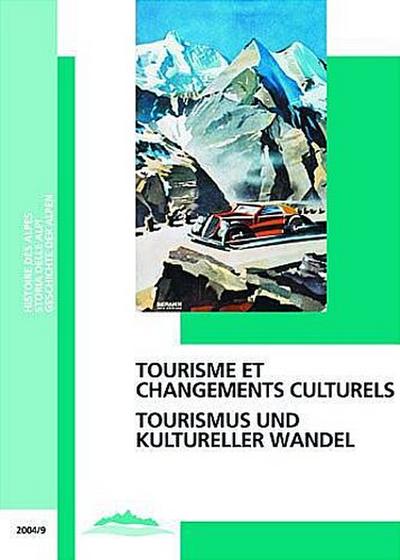 Tourisme et changements culturels /Tourismus und kultureller Wandel. Tourisme et changements culturels - Luigi Lorenzetti