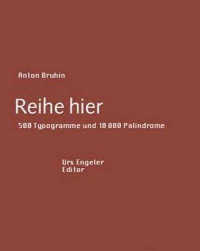 Reihe hier : Typogramme und Palindrome - Anton Bruhin