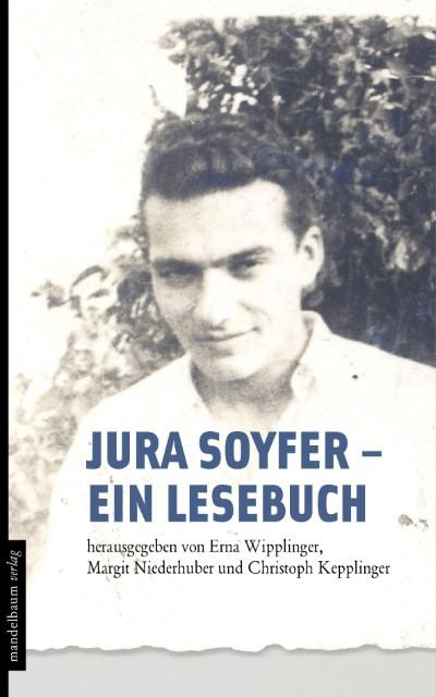 Jura Soyfer - ein Lesebuch, m. Audio-CD - Erna Wipplinger