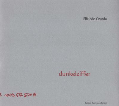 dunkelziffer - Elfriede Czurda