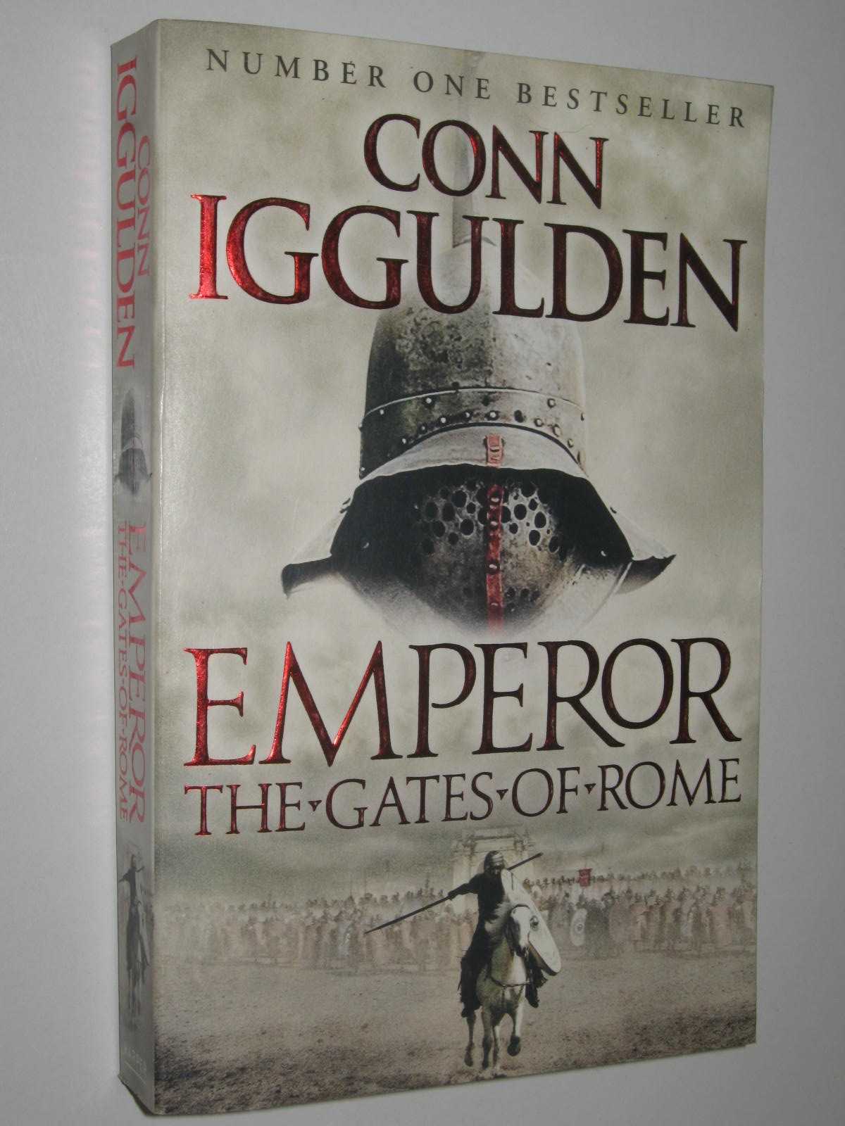 The Gates Of Rome - Emperor Series #1 - Iggulden, Conn