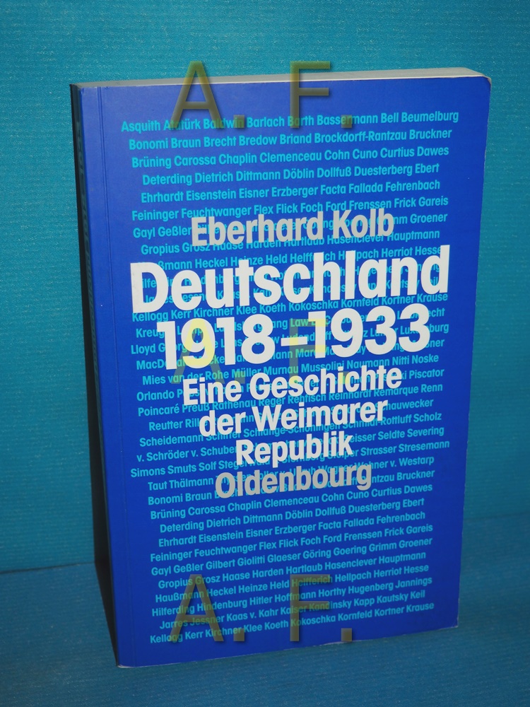 Deutschland 1918 - 1933 : eine Geschichte der Weimarer Republik. - Kolb, Eberhard