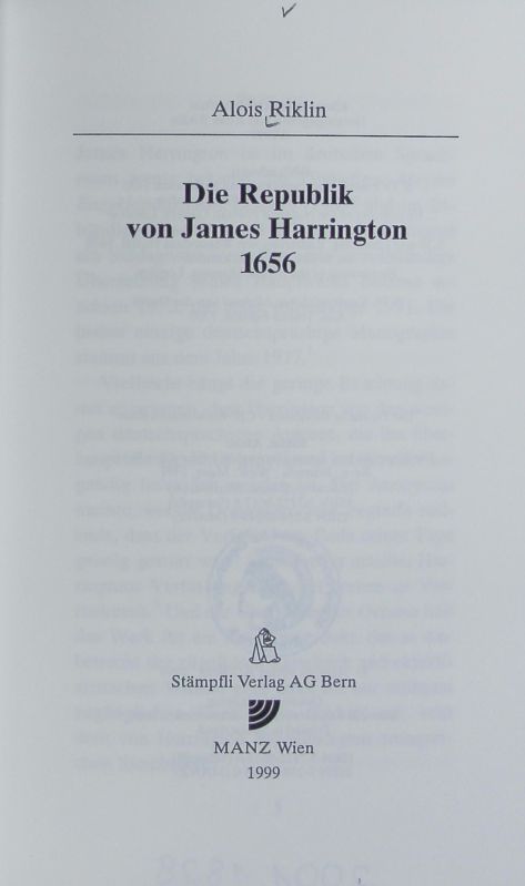 Republik von James Harrington 1656. Kleine politische Schriften ; 6. - Riklin, Alois