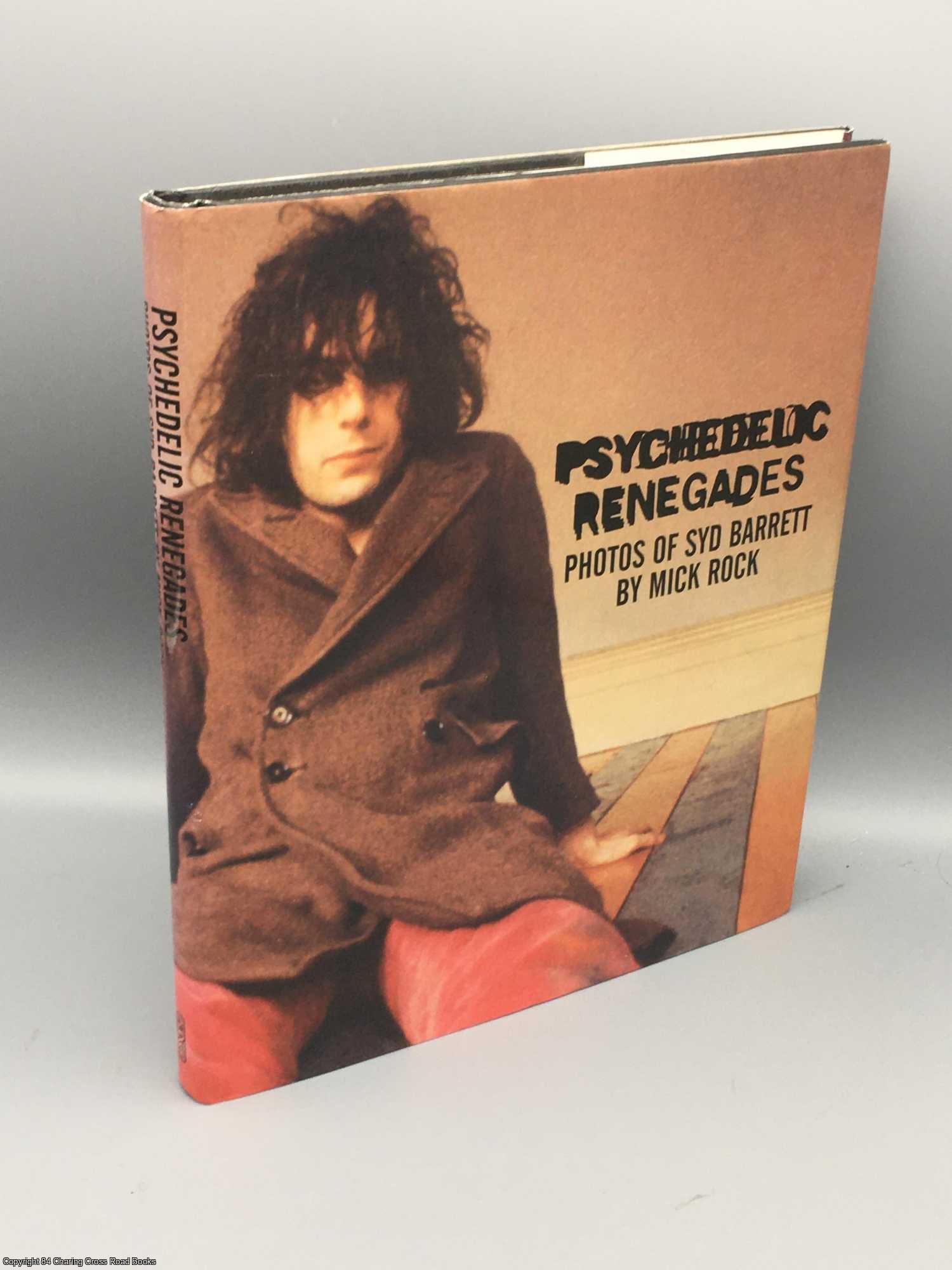 Psychedelic Renegades: Photos of Syd Barrett