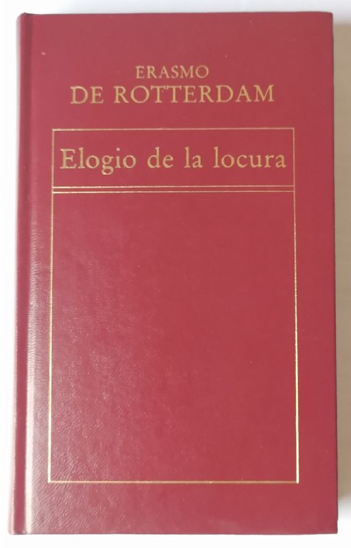 Elogio de la locura - Erasmo de Rotterdam (1467-1536)[Valls Nortes, Oliveri] tr.