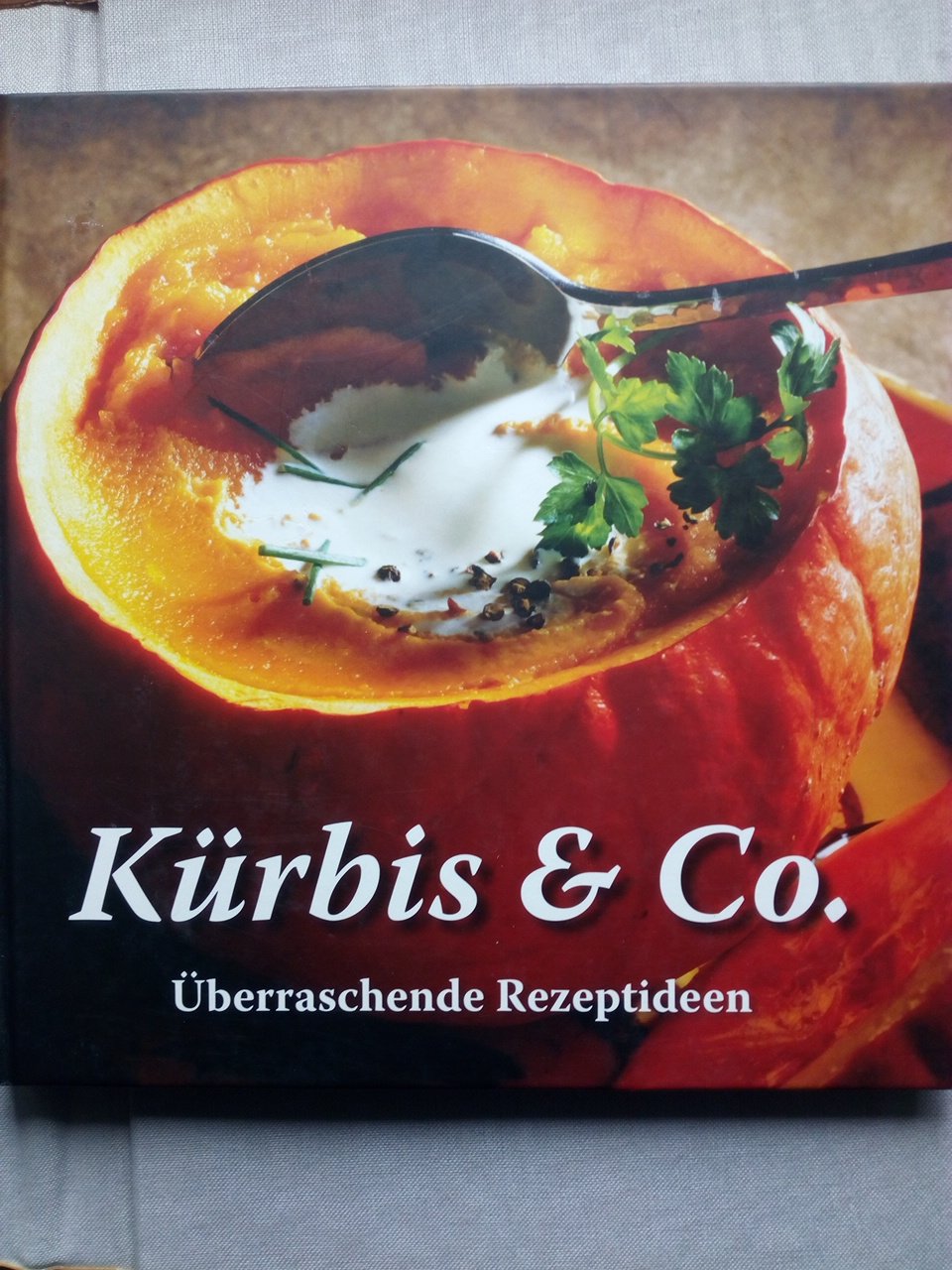 Gourmet: Kürbis. Kürbis & Co. : überraschende Rezeptideen - Unknown.