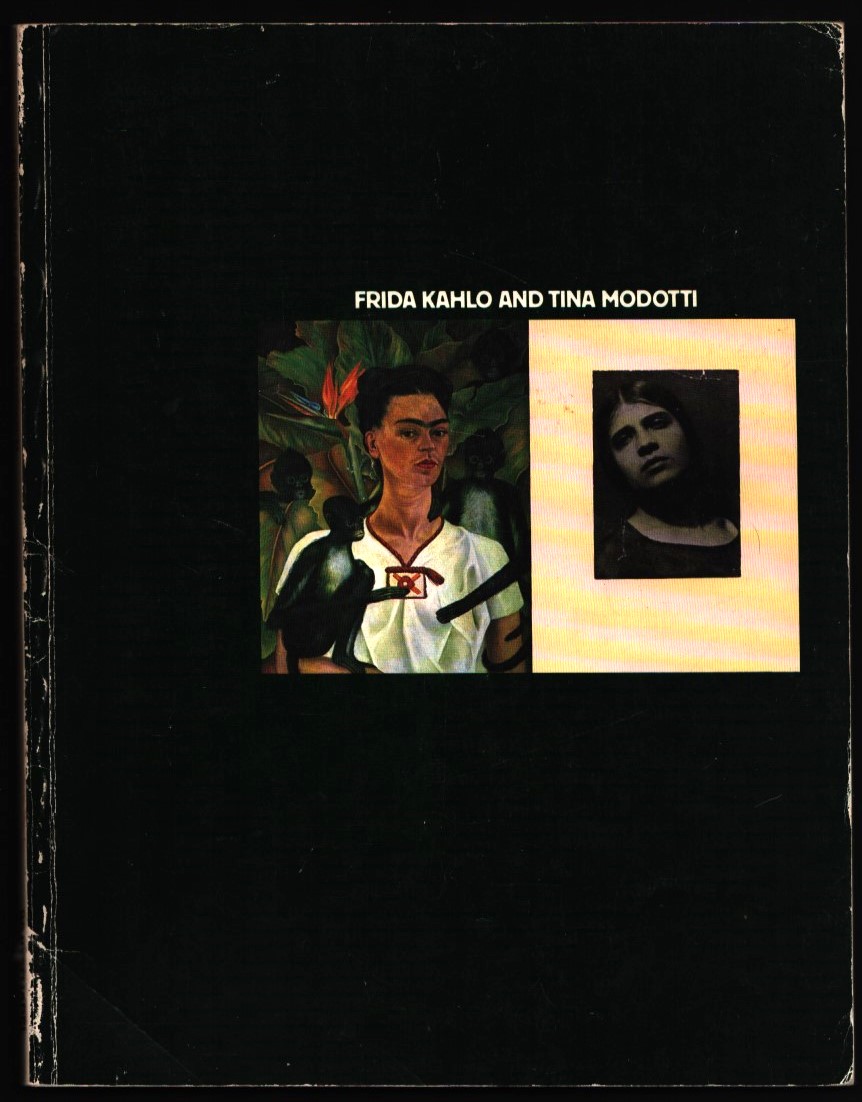 Frida Kahlo and Tina Modotti. - FRANCIS, Mark. (editor).