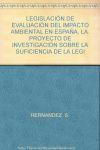 LalegislacióndeevaluacióndeimpactoambientalenEspaña - HERNÁNDEZ FERNÁNDEZ, SANTIAGO