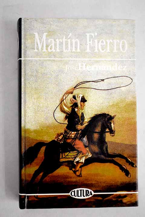 Martín Fierro - Hernández, José