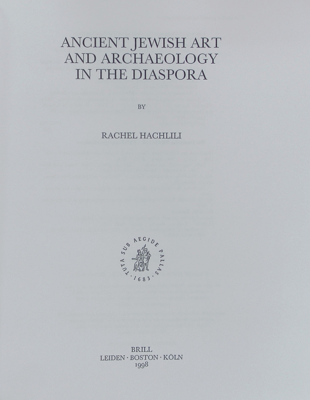 Ancient Jewish Art and Archaeology in the Diaspora. - Hachlili, Rachel