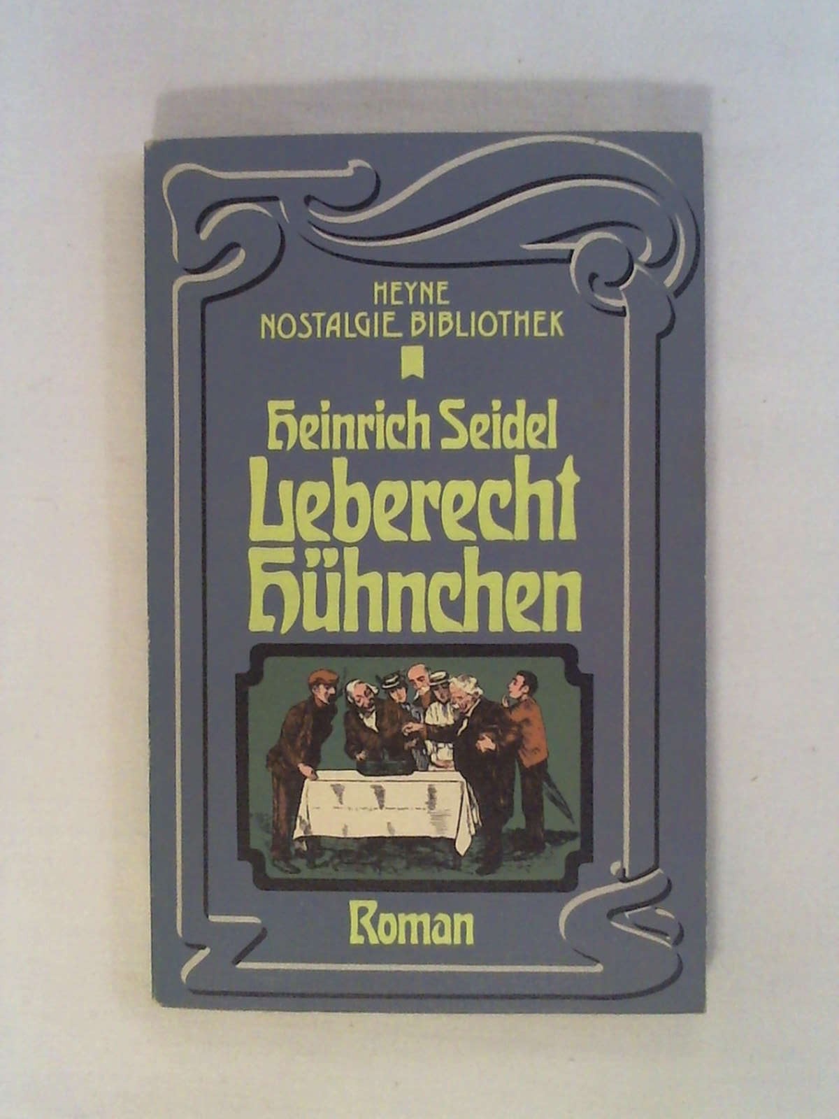 Leberecht Hühnchen. - Heinrich Seidel