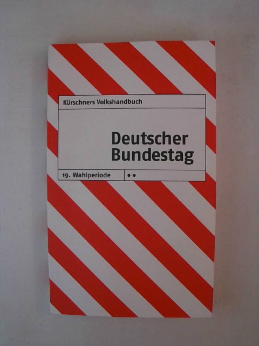 Kürschners Volkshandbuch Deutscher Bundestag: 19. Wahlperiode. - Unknown Author