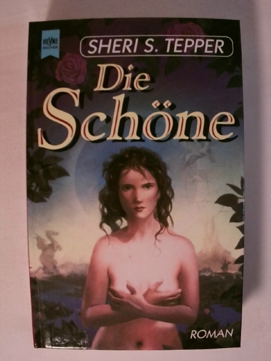 Die Schöne. - Sheri S. Tepper