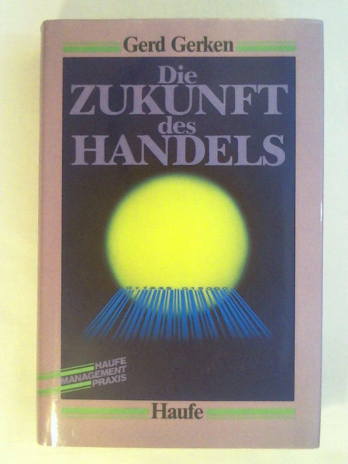 Die Zukunft des Handels. - GERD. GERKEN