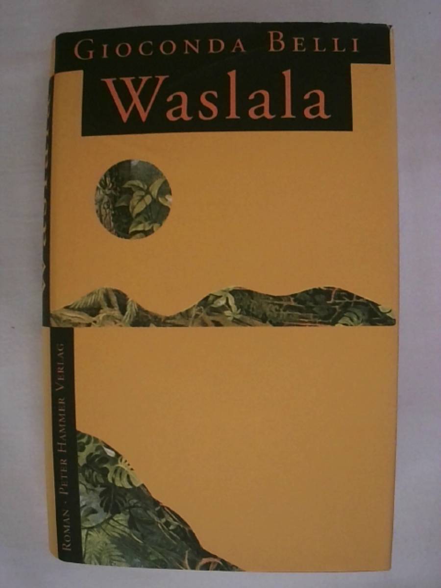 Waslala. - Gioconda Belli