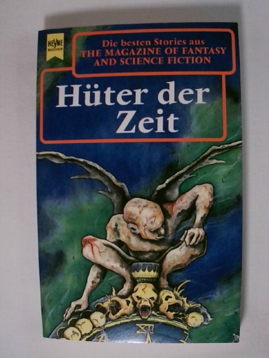 The Magazine of Fantasy and Science Fiction 85. Hüter der Zeit. Eine Auswahl der besten Erzählungen. - Unknown Author
