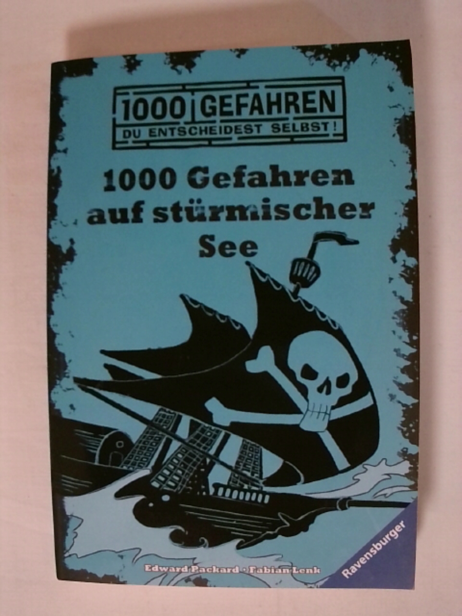 1000 Gefahren auf stürmischer See (Ravensburger Taschenbücher). - Fabian Lenk - Edward Packard