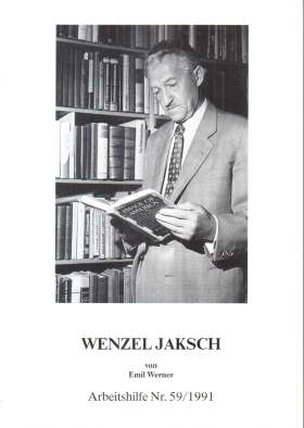 Wenzel Jaksch. Arbeitshilfe Nr. 59/1991. - Werner, Emil