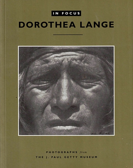 Dorothea Lange: Photographs from the J. Paul Getty Museum - Lange, Dorothea; Keller, Judith (Text by)