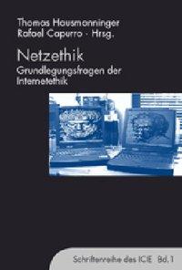 Netzethik - Hausmanninger, Thomas; Capurro, Rafael