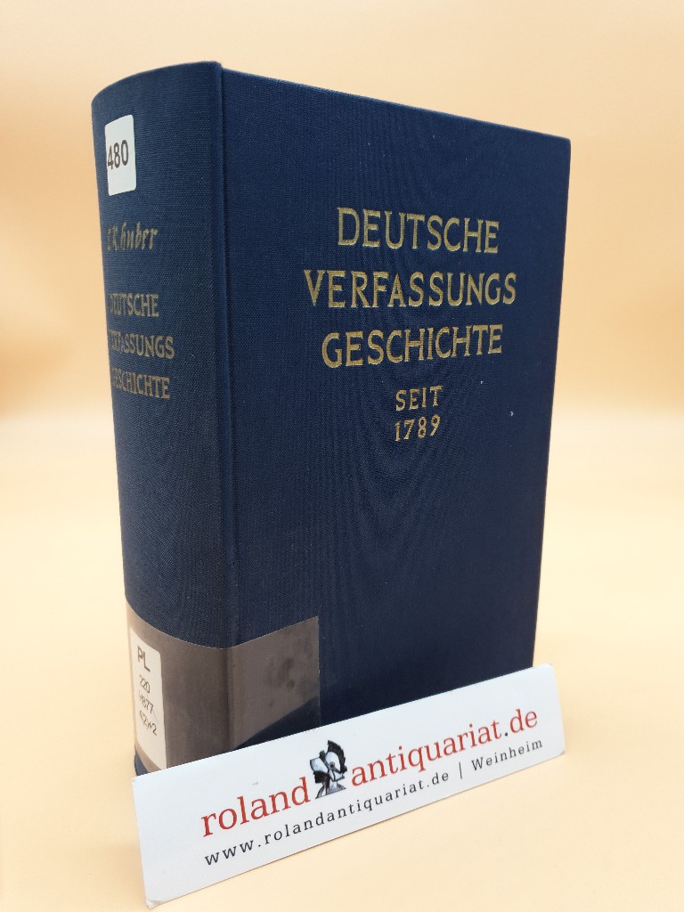 Deutsche Verfassungsgeschichte seit 1789: Band 4: Struktur und Krisen des Kaiserreichs - Rudolf Huber, Ernst