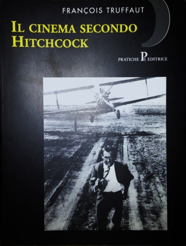 Il cinema secondo Hitchcock. - Truffaut,Francois.