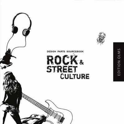 Rock & Street Culture : Design Parts Sourcebook. Hundreds of Icons, Illustrations and Letters for Rock-Themed Projects and Designs - Unknown Author