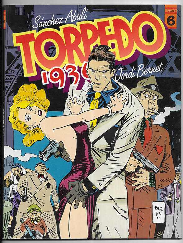 Torpedo 1936 Tomo 6 1ª edición color - Sánchez Abulí
