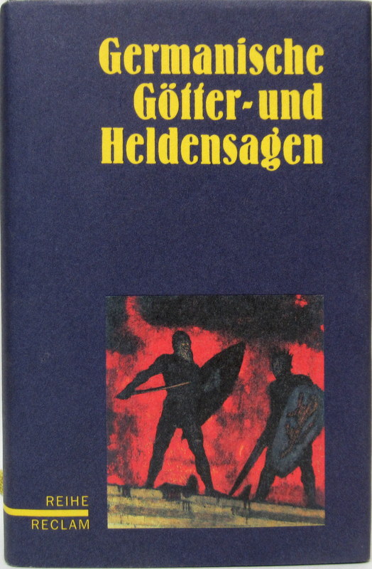 Germanische Götter- und Heldensagen. Nach den Quellen neu erzählt von Reiner Tetzner. - Tetzner, Reiner