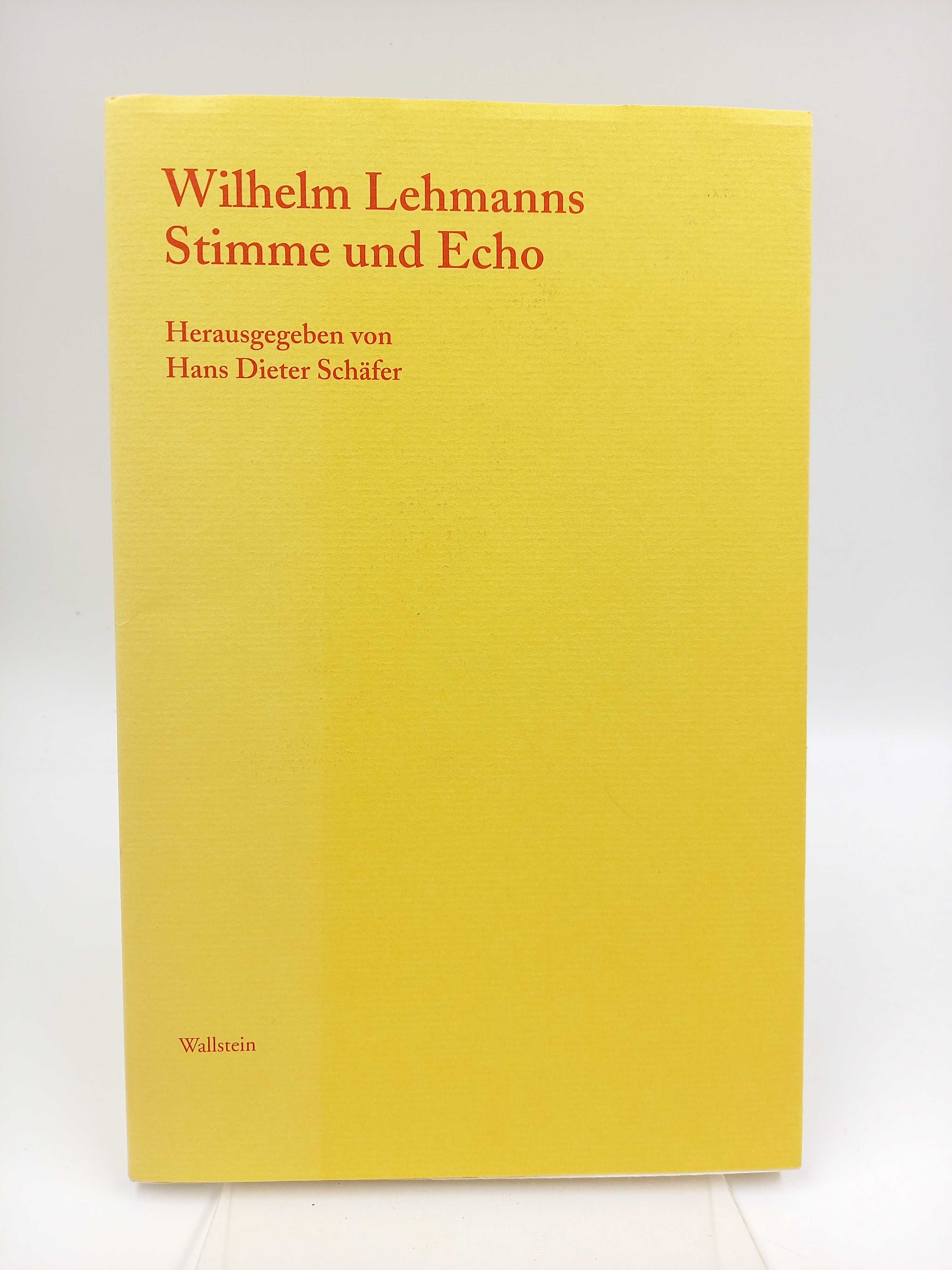 Wilhelm Lehmanns Stimme und Echo (Sichtbare Zeit. Journal der Wilhelm-Lehmann-Gesellschaft 1) - Lehmann, Wilhelm (Hg. Hans Dieter Schäfer) -