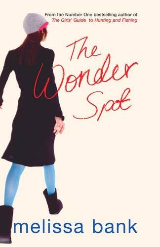 The Wonder Spot.Dinge, die Frauen aus Liebe tun, englische Ausgabe - Bank, Melissa