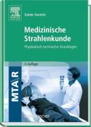 Medizinische Strahlenkunde - Goretzki, Günter
